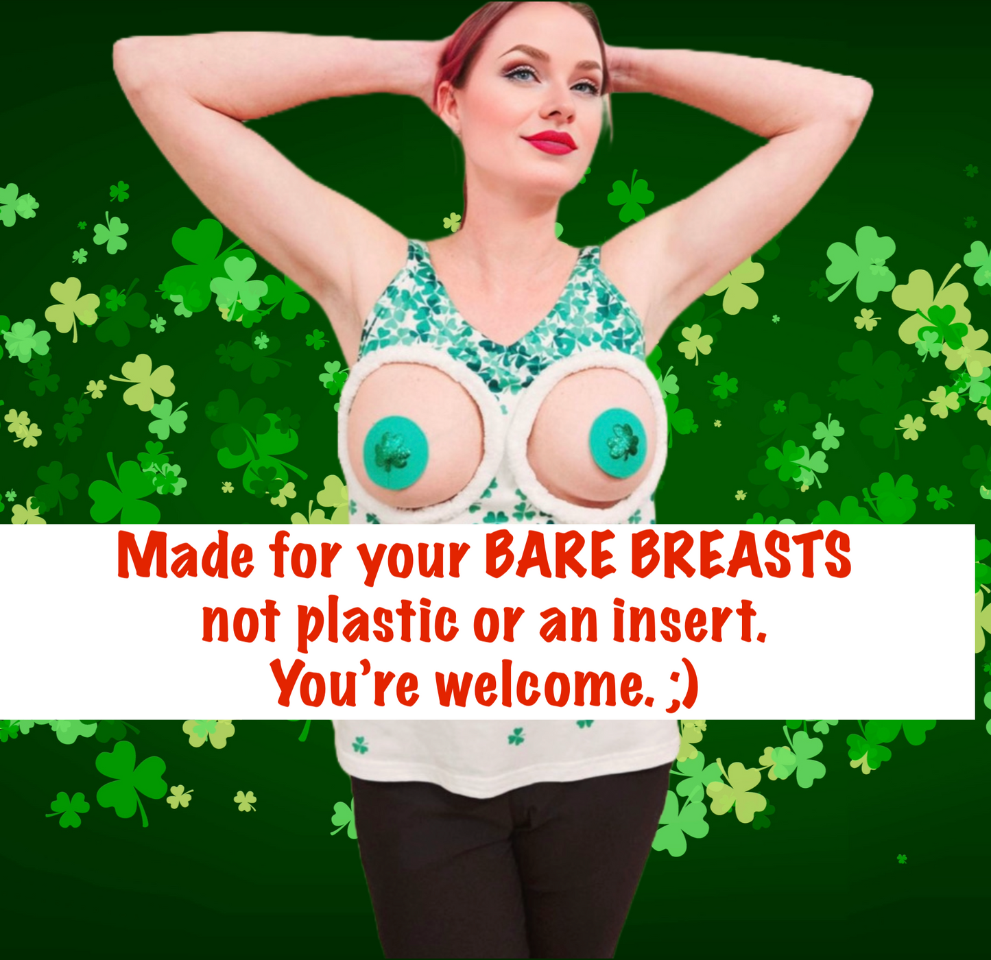 Sexy St Patricks day tank top, Made For BARE BREASTS, boob cut out, clovers, women's, boobs, breast, 2 boobs, pastie,  2 boob holes