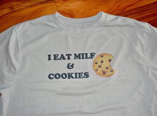 I eat milf and cookies, mens t-shirt, naughty shirt, tee shirt, tshirt, funny